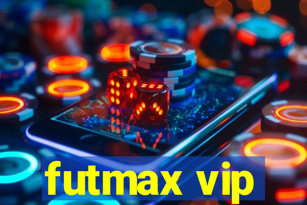 futmax vip